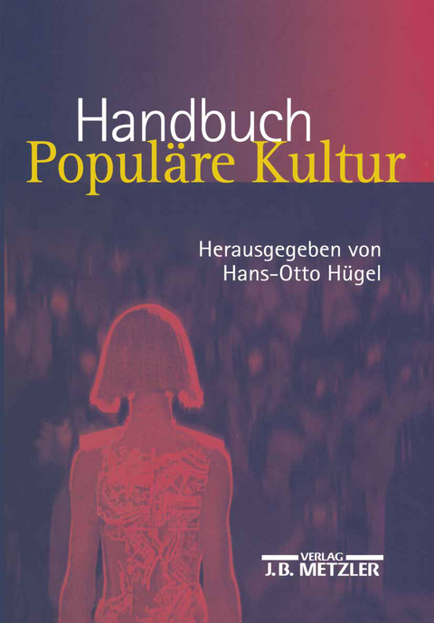Handbuch Popul&auml;re Kultur - 