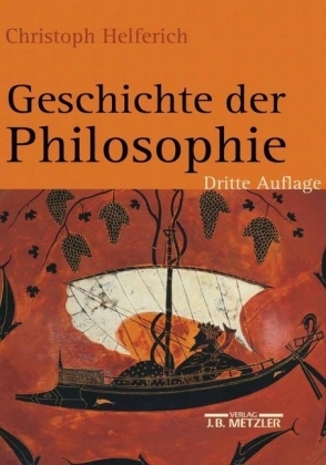Geschichte der Philosophie - Christoph Helferich