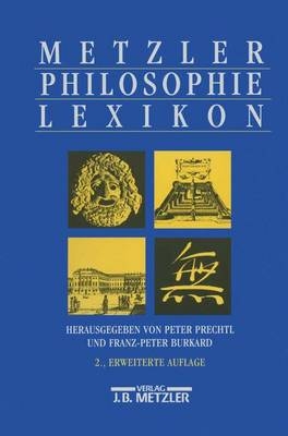 Metzler Philosophie Lexikon - 