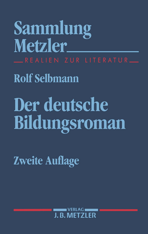 Der deutsche Bildungsroman - Rolf Selbmann