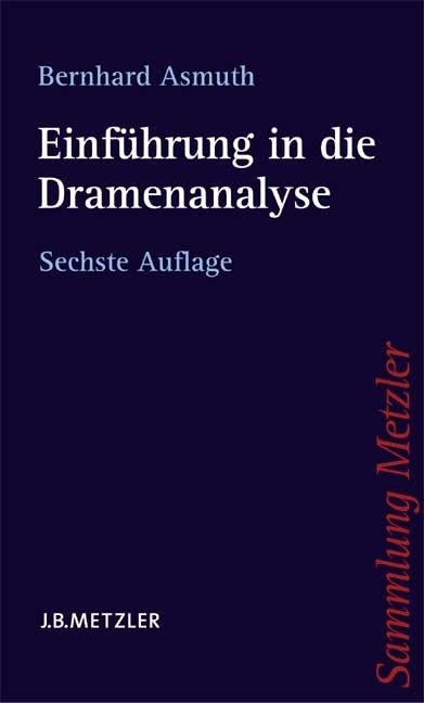 Einführung in die Dramenanalyse - Bernhard Asmuth