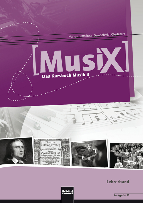 MusiX 3 (Ausgabe ab 2011) Lehrerband - Markus Detterbeck, Gero Schmidt-Oberl&auml;nder