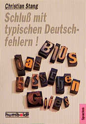 Schluss mit typischen Deutsch-Fehlern! - Christian Stang