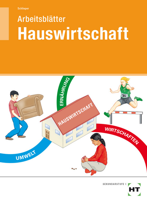 Arbeitsbl&auml;tter Hauswirtschaft - Cornelia A. Schlieper