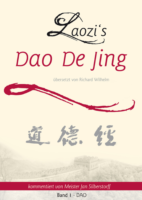 Laozi&lsquo;s DAO DE JING - Jan Silberstorff