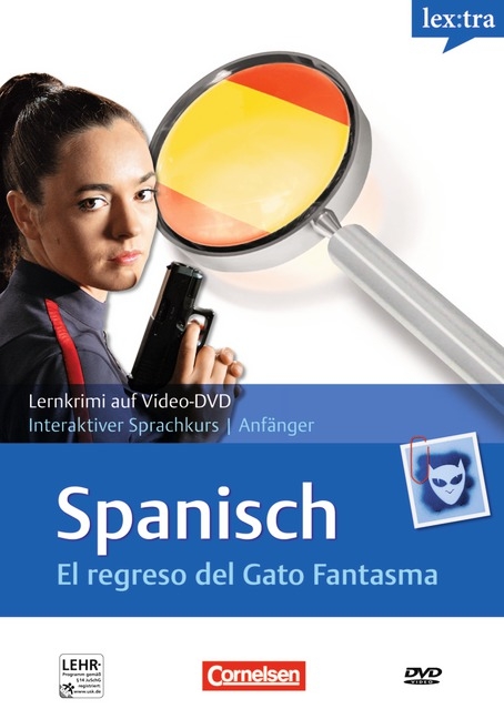 Lextra - Spanisch - Interaktiver Sprachkurs f&uuml;r Anf&auml;nger: Lernkrimis / A2 - El regreso del Gato Fantasma - Andrea Bucheli, Alexander Grimm, Mayte Laorden