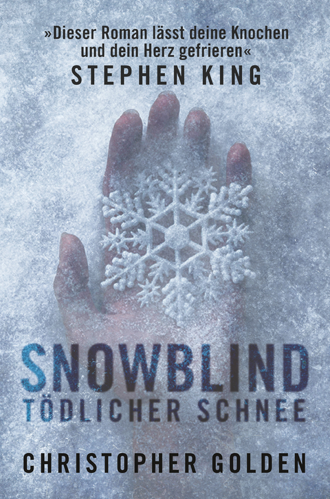 Snowblind - T&ouml;dlicher Schnee - Christopher Golden
