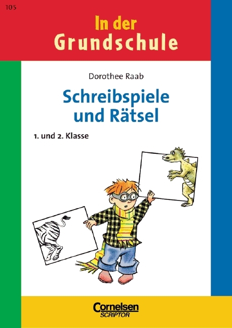 1./2. Schuljahr - Schreibspiele und R&auml;tsel - Dorothee Raab