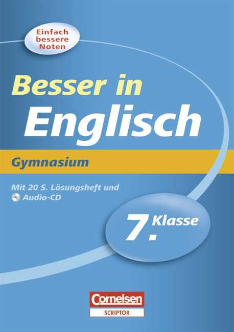Besser in der Sekundarstufe I - Gymnasium / 7. Schuljahr - &Uuml;bungsbuch mit separatem L&ouml;sungsheft (20 S.) und H&ouml;r-CD - Eva Werner