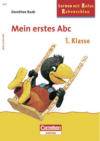 Dorothee Raab - Lernen mit Rufus Rabenschlau / 1. Schuljahr - Mein erstes Abc