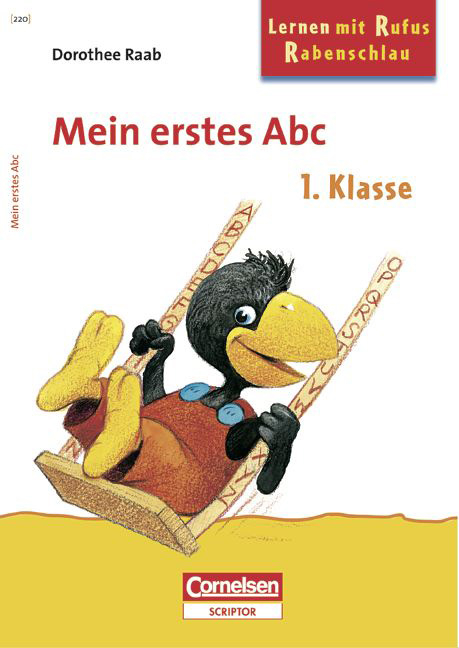 Dorothee Raab - Lernen mit Rufus Rabenschlau / 1. Schuljahr - Mein erstes Abc - Dorothee Raab