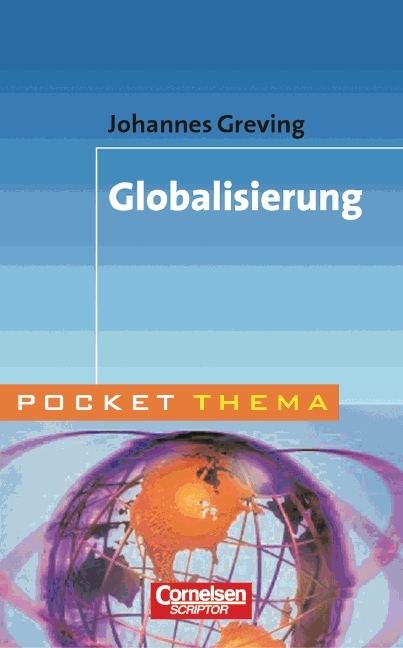 Pocket Thema / Globalisierung - Johannes Greving