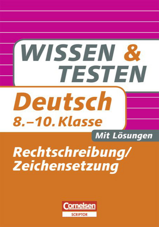 Wissen und Testen / 8.-10. Schuljahr - Rechtschreibung und Zeichensetzung
