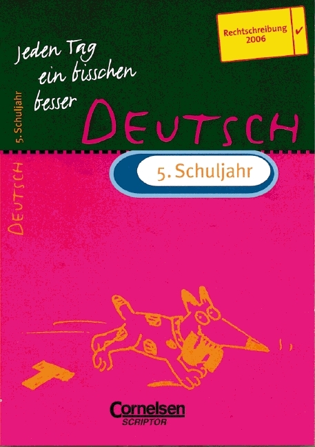Jeden Tag ein bisschen besser - Deutsch / 5. Schuljahr - &Uuml;bungsbuch mit eingeheftetem L&ouml;sungsteil (6 S.) - Diethard L&uuml;bke