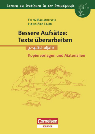Lernen an Stationen in der Grundschule / 3./4. Schuljahr - Bessere Aufsätze: Texte überarbeiten