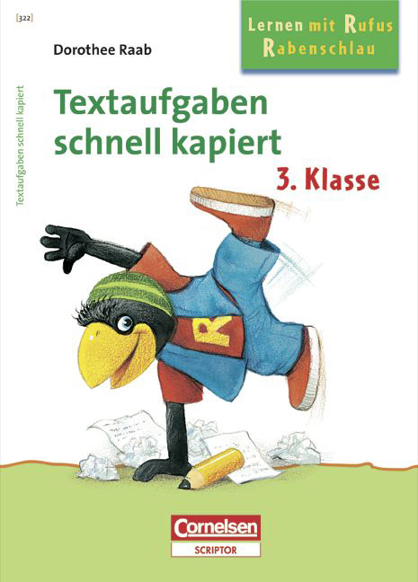 Dorothee Raab - Lernen mit Rufus Rabenschlau / 3. Schuljahr - Textaufgaben - schnell kapiert - Dorothee Raab