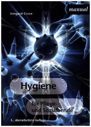 Hygiene für Pflege- und Sozialberufe