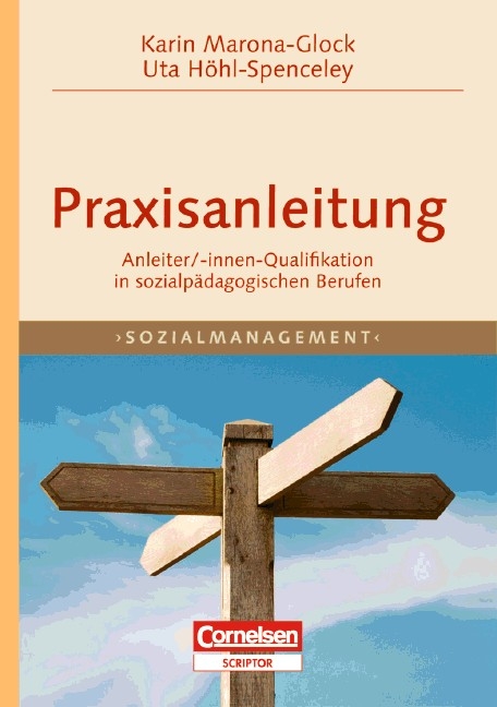 Sozialmanagement / Praxisanleitung - Uta H&ouml;hl-Spenceley, Karin Marona-Glock