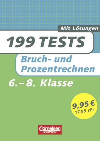 199 Tests / Mathematik - Bruch- und Prozentrechnen