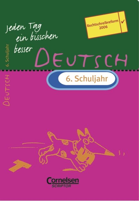 Jeden Tag ein bisschen besser. Deutsch / 6. Schuljahr - &Uuml;bungsheft mit eingeheftetem L&ouml;sungsteil (8 S.) - Diethard L&uuml;bke