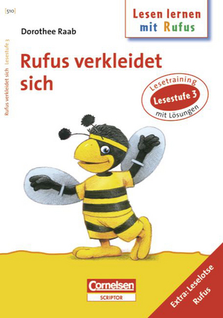 Dorothee Raab - Lesen lernen mit Rufus / Lesestufe 3 - Rufus verkleidet sich