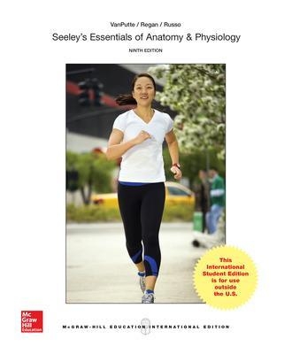Seeley's Essentials of Anatomy and Physiology - Cinnamon Vanputte, Jennifer Regan, Andrew Russo