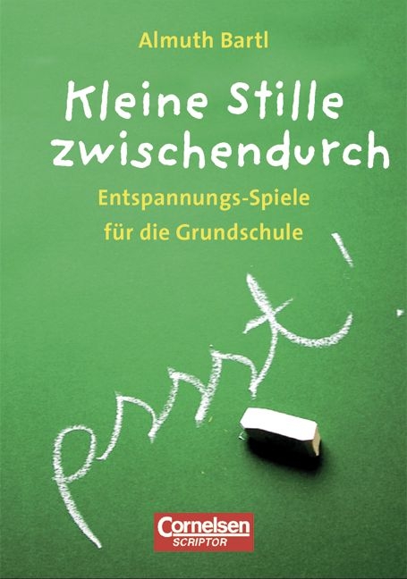 Spiele f&uuml;r den Unterricht / Kleine Stille zwischendurch - Almuth Bartl