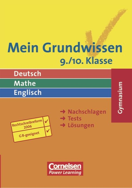 Mein Grundwissen - Deutsch, Mathe, Englisch. Gymnasium - Aktualisierte Ausgabe 2006 / 9./10. Schuljahr - Sch&uuml;lerbuch - Hans Karl Abele, David Clarke, Johannes Greving