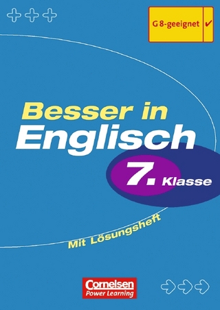 Besser in Englisch. Sekundarstufe I / 7. Schuljahr - Übungsbuch mit separatem Lösungsheft (12 S.)