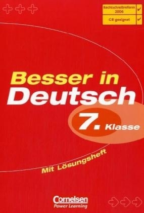 Besser in Deutsch. Sekundarstufe I / 7. Schuljahr - &Uuml;bungsbuch mit separatem L&ouml;sungsheft (20 S.) - Peter Kohrs