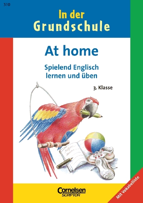 3. Schuljahr - At home - spielend Englisch lernen und &uuml;ben - Ingrid Preedy