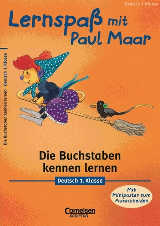 Lernspaß mit Paul Maar - Deutsch / 1. Schuljahr - Die Buchstaben kennen lernen