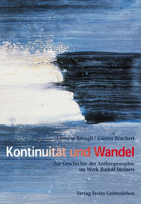 Kontinuit&auml;t und Wandel - Lorenzo Ravagli, G&uuml;nter R&ouml;schert, G&uuml;nther R&ouml;schert