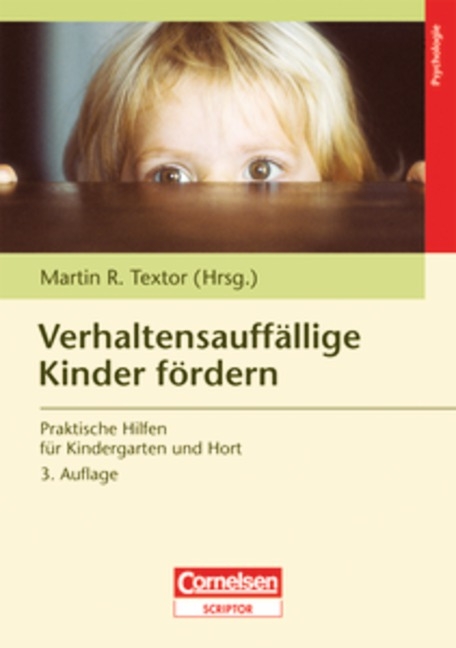 Verhaltensauff&auml;llige Kinder f&ouml;rdern - Gabi Amend-Tiedemann, Ingeborg Becker-Textor, Barbara Reich-Scholz, Barbara Scherer, Mechthild Teuber, Martin R. Textor, Monika Willenbring