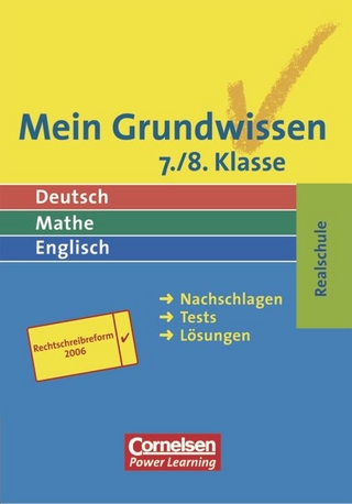 Mein Grundwissen - Deutsch, Mathe, Englisch. Realschule - Aktualisierte Ausgabe 2006 / 7./8. Schuljahr - Schülerbuch