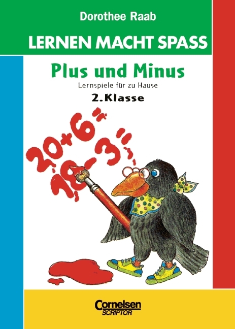 Dorothee Raab - Lernspass f&uuml;r die Tasche / 2. Schuljahr - Plus und Minus - Dorothee Raab