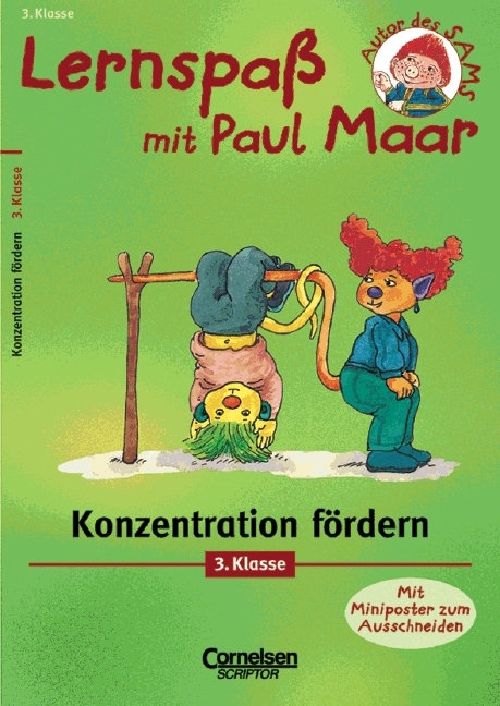 Lernspa&szlig; mit Paul Maar - F&auml;cher&uuml;bergreifende Materialien / 3. Schuljahr - Konzentration f&ouml;rdern - Karin Fischer
