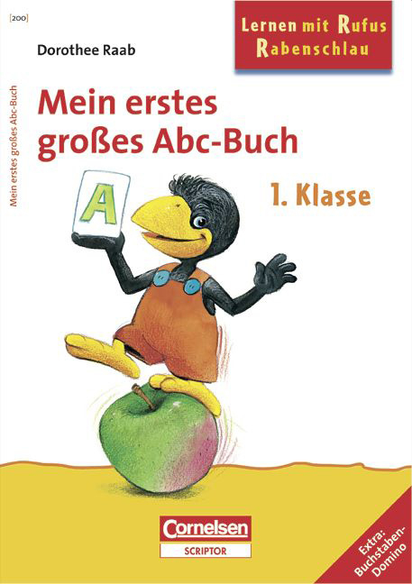 Dorothee Raab - Lernen mit Rufus Rabenschlau / 1. Schuljahr - Mein erstes gro&szlig;es Abc-Buch - Dorothee Raab