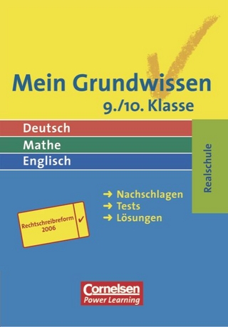 Mein Grundwissen - Deutsch, Mathe, Englisch. Realschule - Aktualisierte Ausgabe 2006 / 9./10. Schuljahr - Schülerbuch
