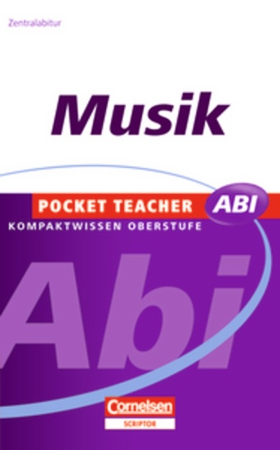 Pocket Teacher Abi. Sekundarstufe II - Neubearbeitung / Musik - Norbert Heuk&auml;ufer