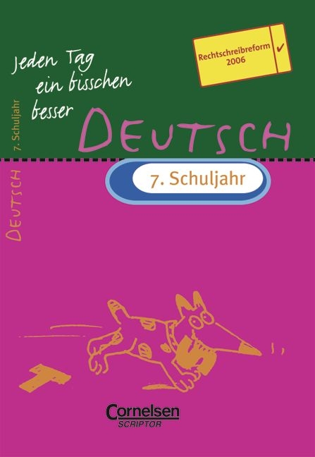 Jeden Tag ein bisschen besser. Deutsch / 7. Schuljahr - &Uuml;bungsheft mit eingeheftetem L&ouml;sungsteil (12 S.) - Gerd Brenner