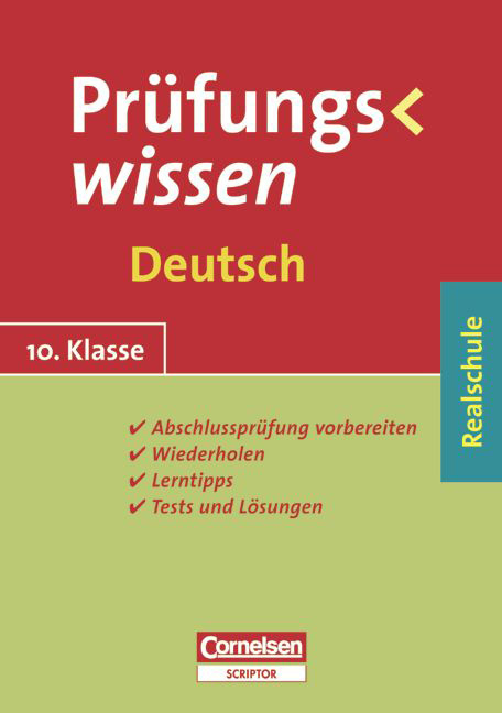 Pr&uuml;fungswissen - Realschule / 10. Schuljahr - Deutsch - Dietrich Berger, Johannes Greving, Manfred Kienzler, Peter Kohrs, Walter Kowalczyk, Klaus Ottich, Liane Paradies