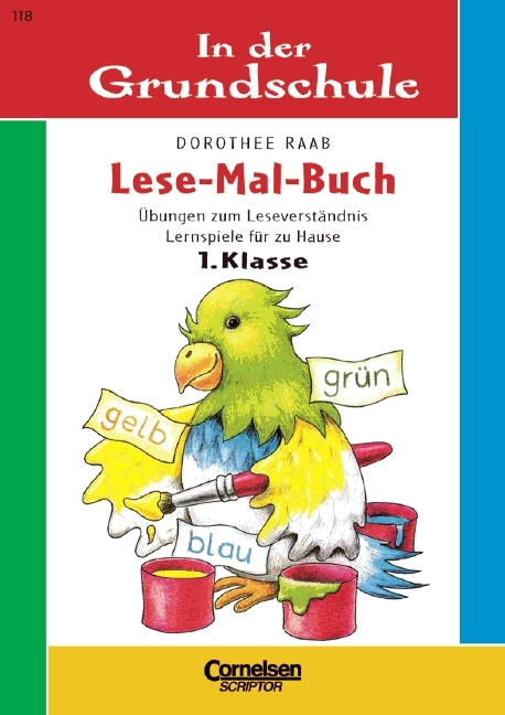 1. Schuljahr - Lese-Mal-Buch - Dorothee Raab