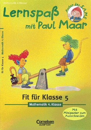 Lernspaß mit Paul Maar - Mathematik / 4. Schuljahr - Fit für die Klasse 5