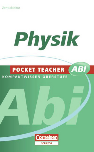 Pocket Teacher Abi. Sekundarstufe II - Neubearbeitung / Physik