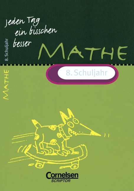 Jeden Tag ein bisschen besser. Mathematik / 8. Schuljahr - &Uuml;bungsheft mit eingeheftetem L&ouml;sungsteil (16 S.) - Reiner B&ouml;ttcher, Edmund Wallis
