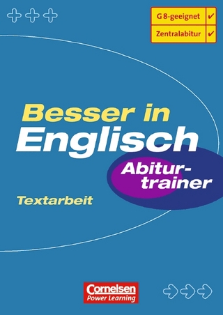 Besser in Englisch. Sekundarstufe II / Abiturtrainer: Textarbeit