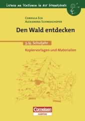 Lernen an Stationen in der Grundschule / 3./4. Schuljahr - Den Wald entdecken