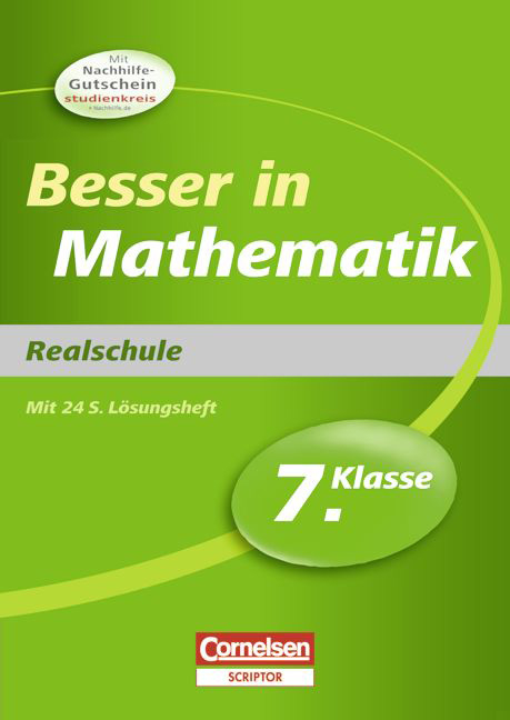 Besser in der Sekundarstufe I - Realschule / 7. Schuljahr - &Uuml;bungsbuch mit separatem L&ouml;sungsheft (24 S.) - Jochen Kreusch, Martin Liepach