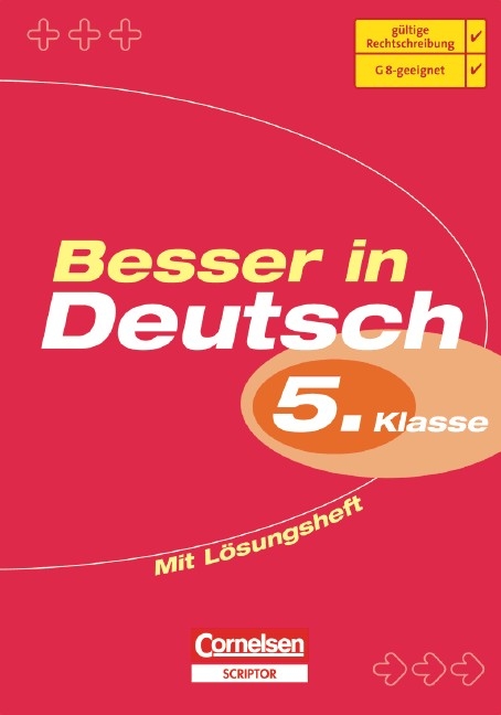 Besser in Deutsch. Sekundarstufe I / 5. Schuljahr - &Uuml;bungsbuch mit separatem L&ouml;sungsheft (16 S.) - Peter Kohrs